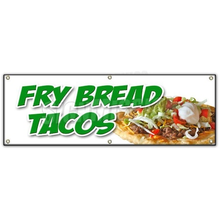 Signmission FRY BREAD TACOS BANNER SIGN indian mexican chili vegetarian navajo food B-72 Fry Bread Tacos